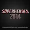 Otaku Attack - Superhero Themes 2014 - The Best New Soundtrack Cuts from Superhero Movies and TV